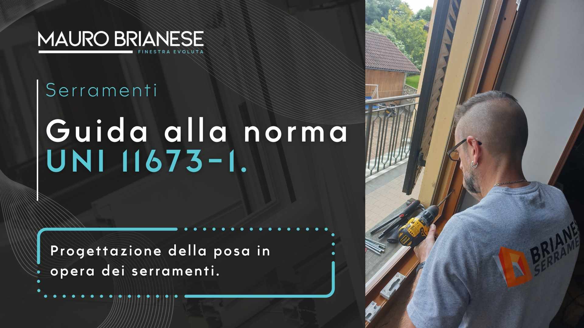 Norma UNI 11673-1: progettazione posa in opera serramenti.