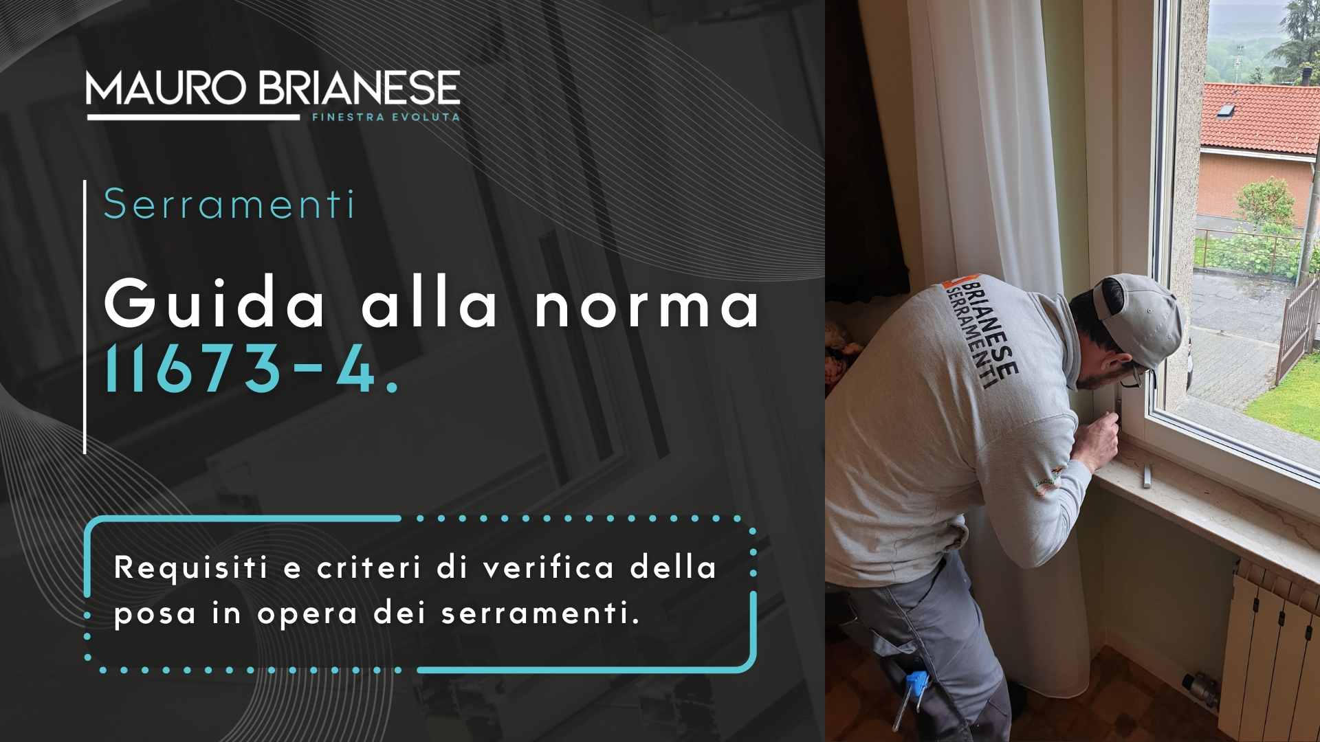 Norma UNI 11673-4: verifica posa in opera serramenti