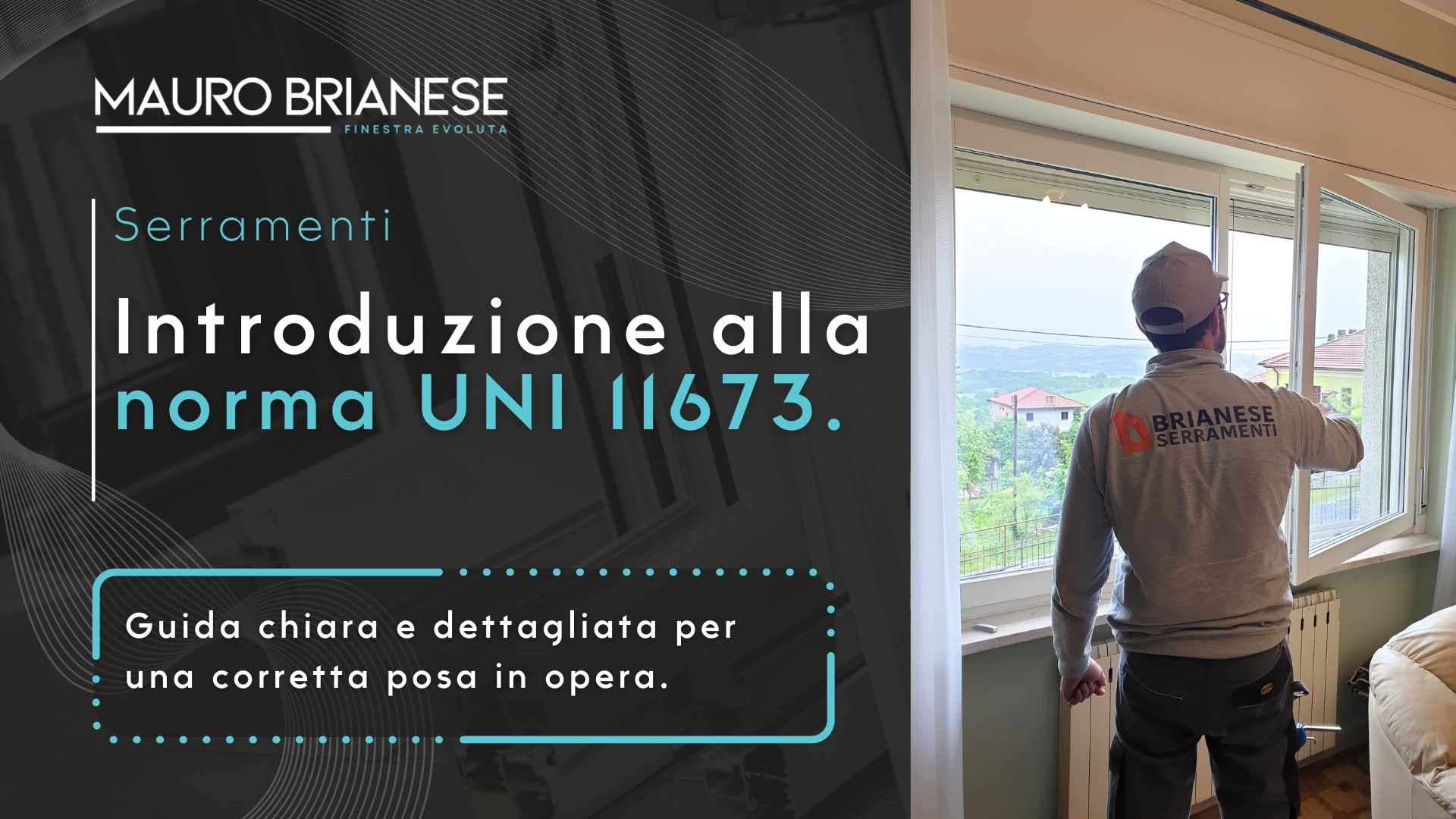 Norma UNI 11673: posa in opera dei serramenti.