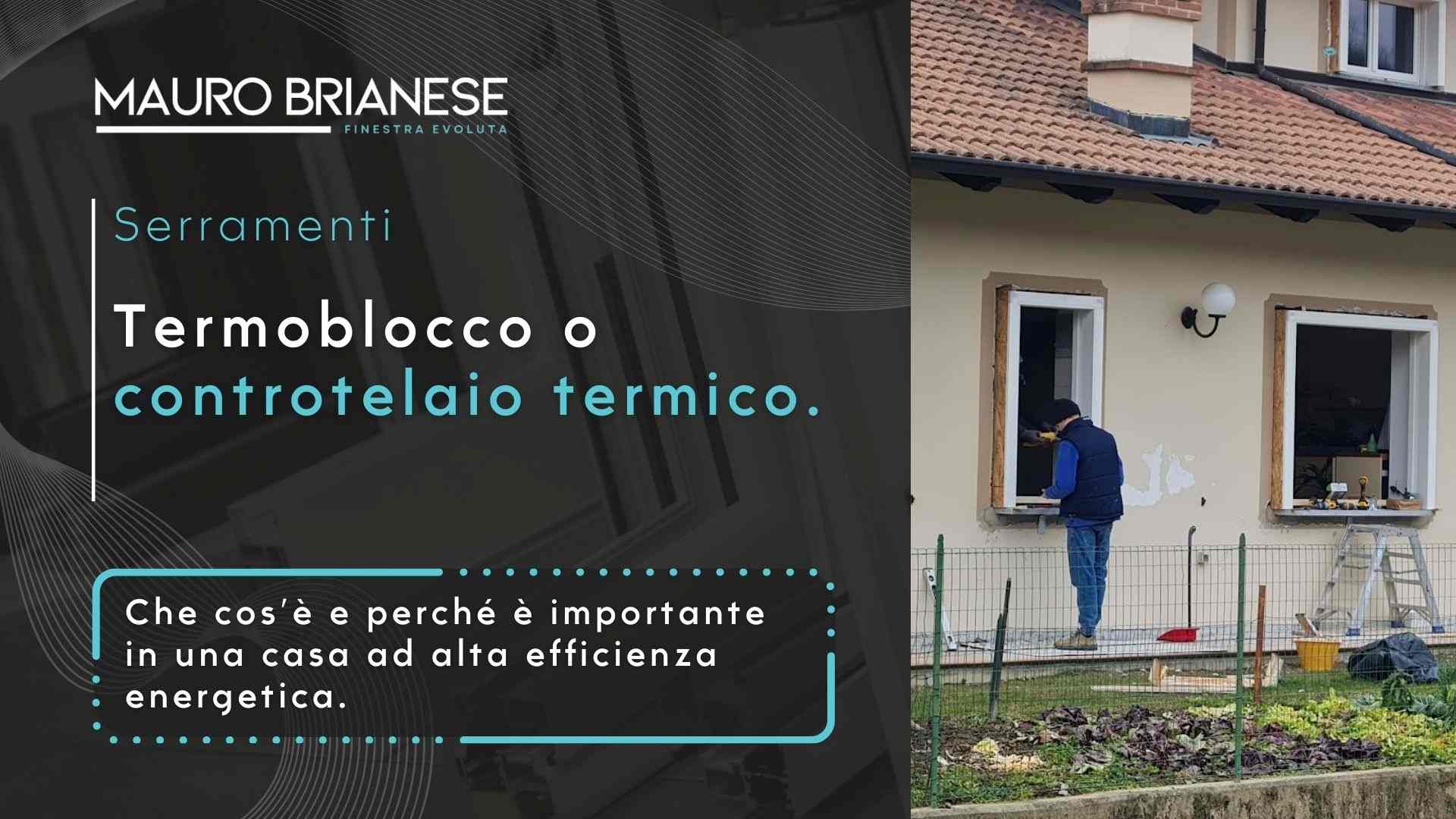 Che cos'è il termoblocco o controtelaio termico.