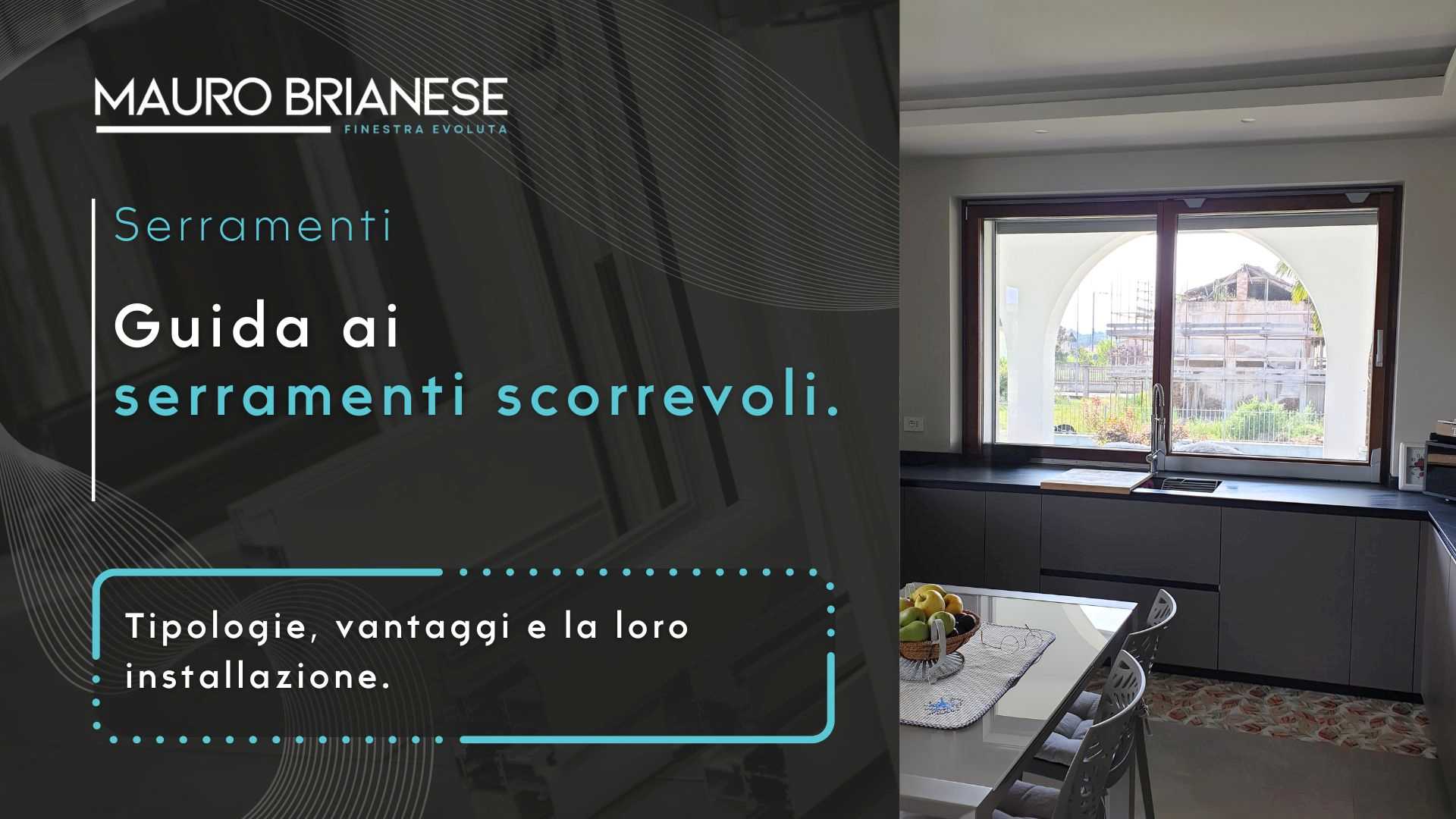 Guida ai serramenti scorrevoli: tipologie, vantaggi e installazione.
