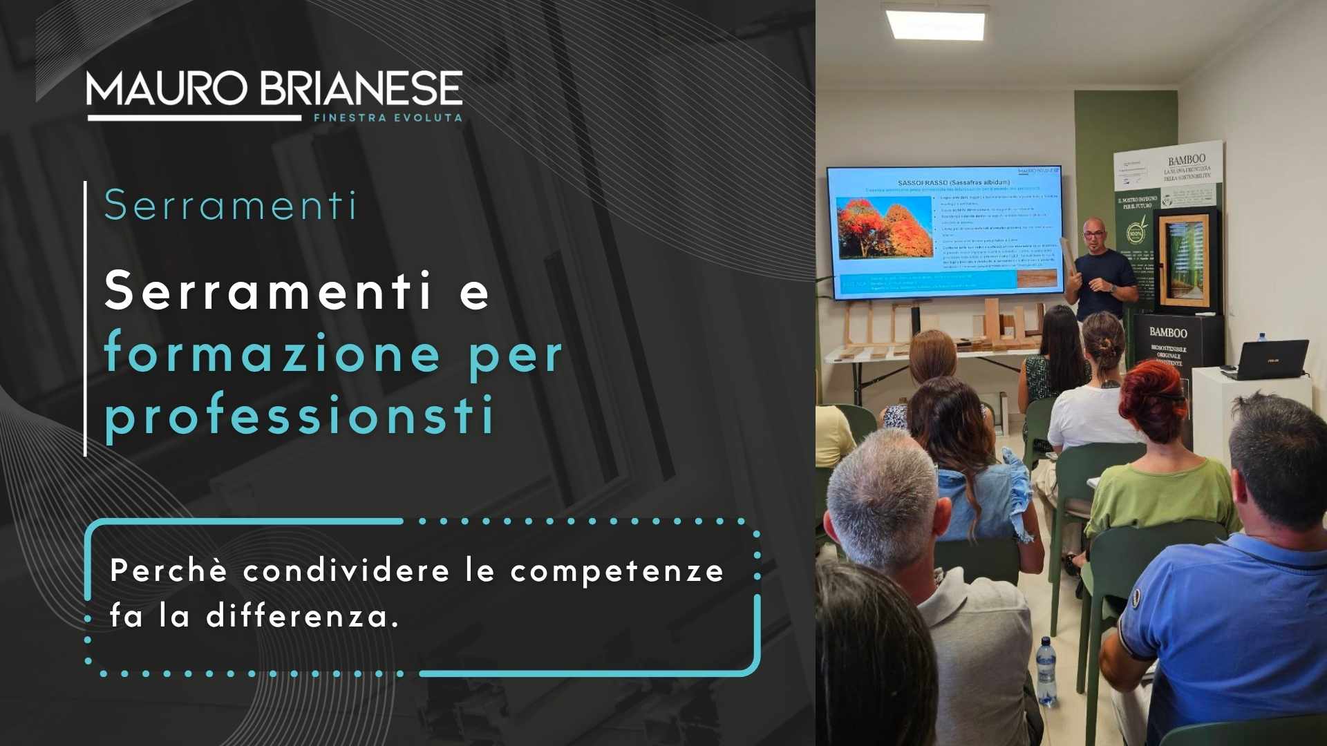 Serramenti e formazione per professionisti dell'edilizia.