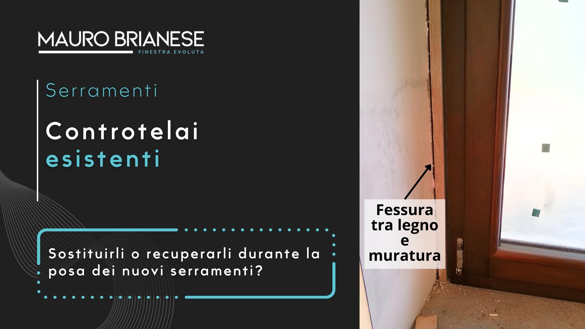 Controtelai esistenti: sostituirli o recuperarli?