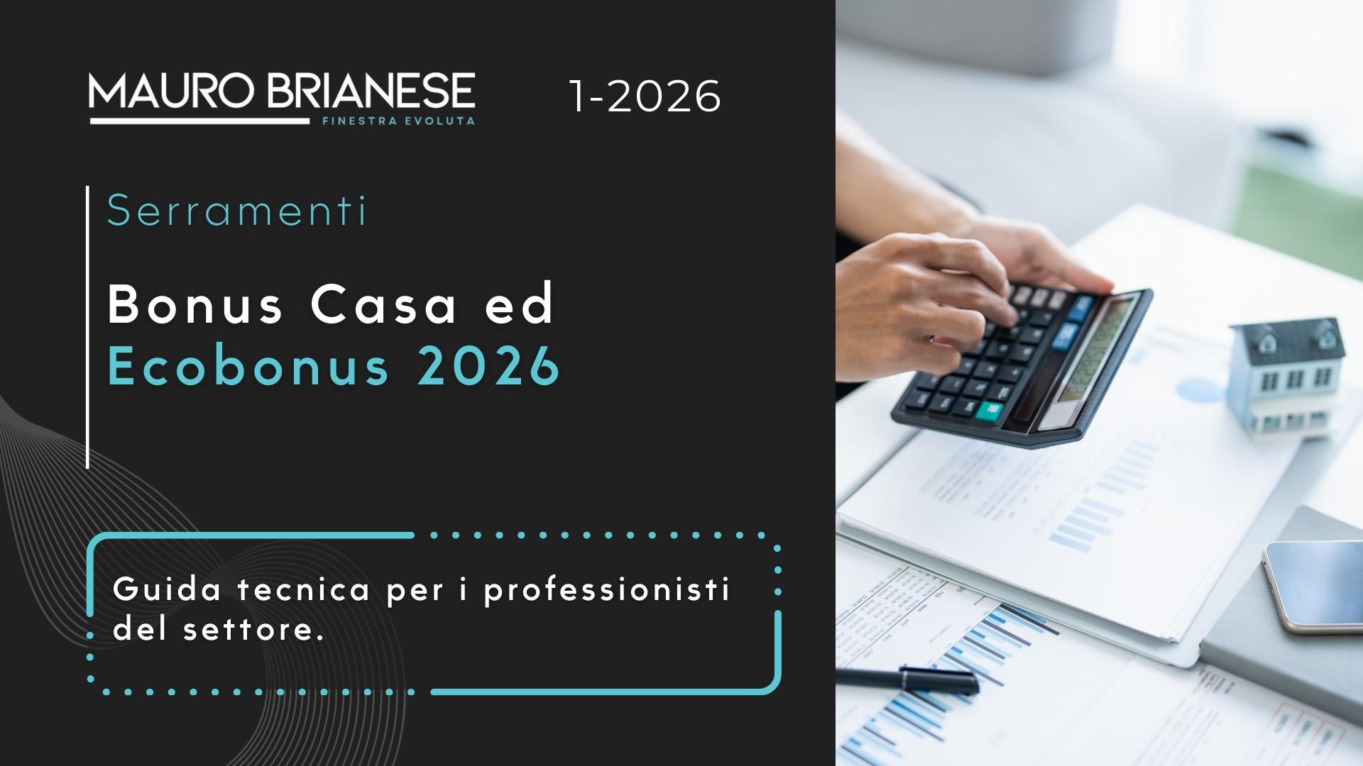 Bonus Casa ed Ecobonus 2026 guida per i professionisti