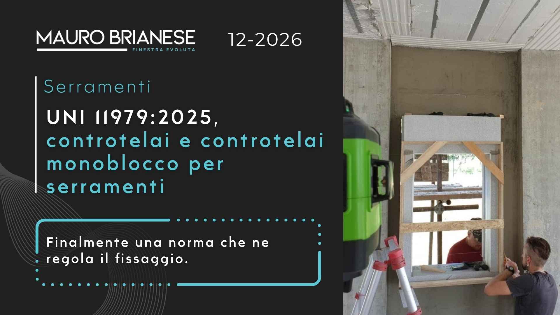 UNI 11979:2025, controtelai per serramenti