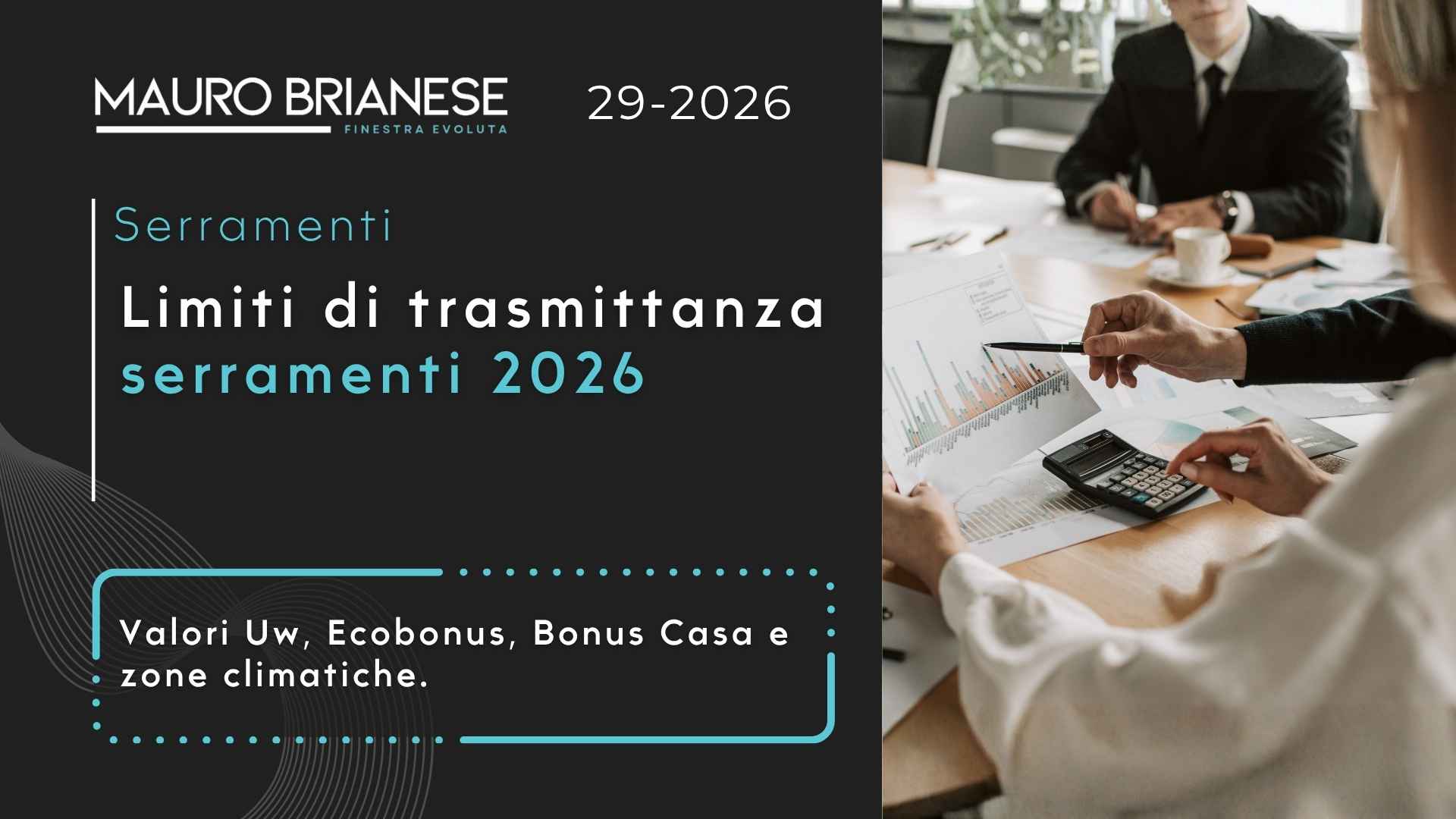 Limiti di trasmittanza termica serramenti 2026