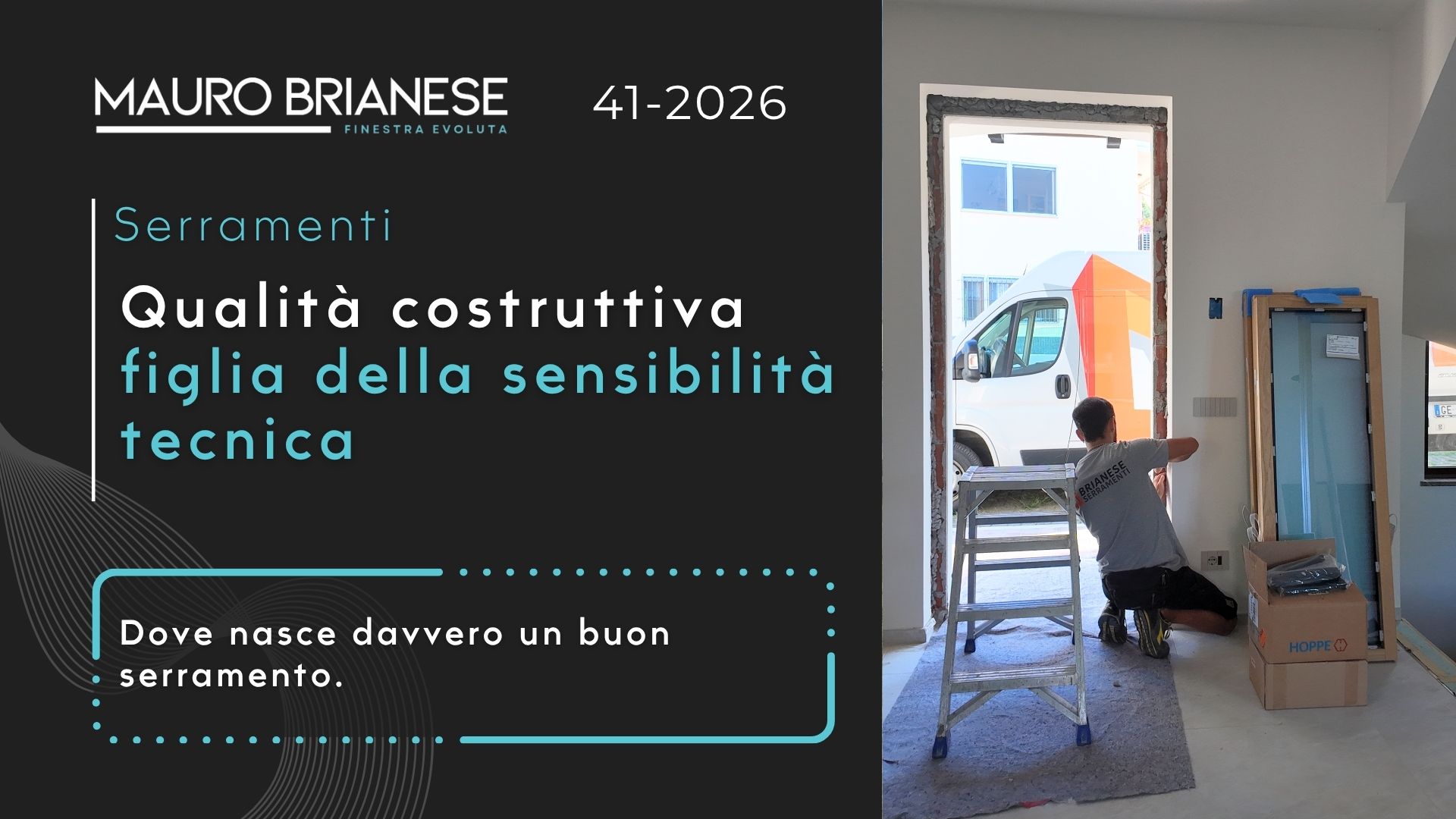 qualità costruttiva figlia della sensibilità tecnica